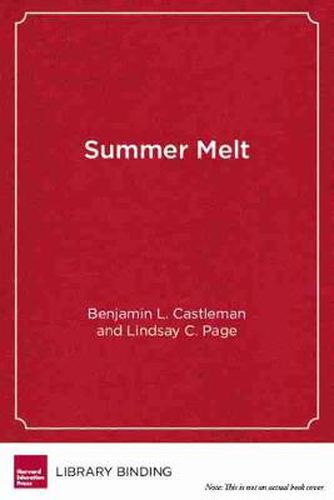 Cover image for Summer Melt: Supporting Low-Income Students Through the Transition to College