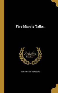 Cover image for Five Minute Talks..