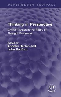 Cover image for Thinking in Perspective: Critical Essays in the Study of Thought Processes