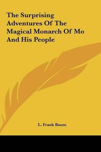 Cover image for The Surprising Adventures of the Magical Monarch of Mo and His People