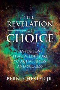 Cover image for The Revelation Of Choice