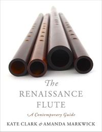 Cover image for The Renaissance Flute: A Contemporary Guide