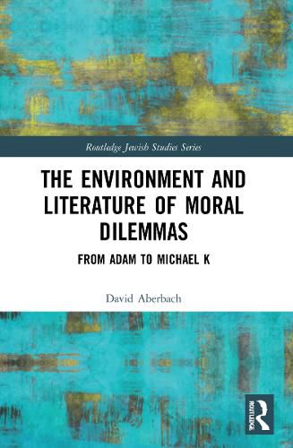 Cover image for The Environment and Literature of Moral Dilemmas