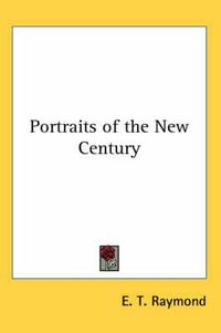 Cover image for Portraits of the New Century