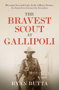 Cover image for The Bravest Scout at Gallipoli