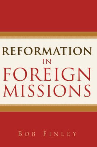 Cover image for Reformation in Foreign Missions