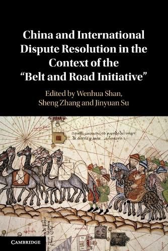 Cover image for China and International Dispute Resolution in the Context of the 'Belt and Road Initiative