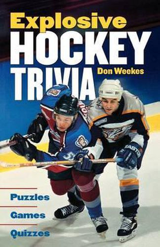 Cover image for Explosive Hockey Trivia: Puzzles * Games * Quizzes