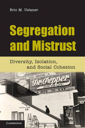 Cover image for Segregation and Mistrust: Diversity, Isolation, and Social Cohesion