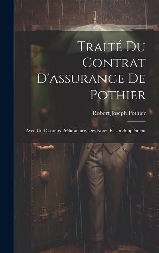 Cover image for Traite Du Contrat D'assurance De Pothier