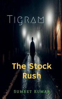 Cover image for Tigram: The Stock Rush