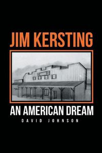 Cover image for Jim Kersting: An American Dream