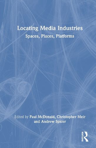 Cover image for Locating Media Industries