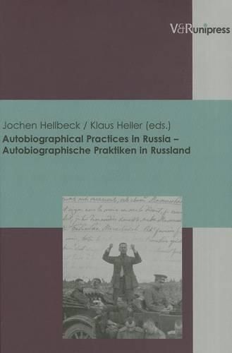 Cover image for Autobiographical Practices in Russia - Autobiographische Praktiken in Russland