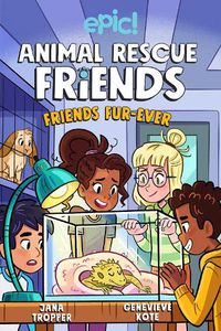 Cover image for Animal Rescue Friends: Friends Fur-ever