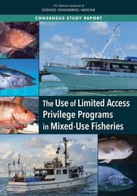 Cover image for The Use of Limited Access Privilege Programs in Mixed-Use Fisheries