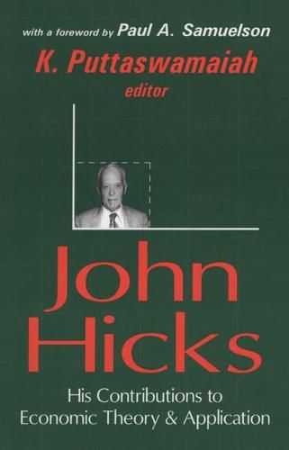 John Hicks: His Contributions to Economic Theory & Application