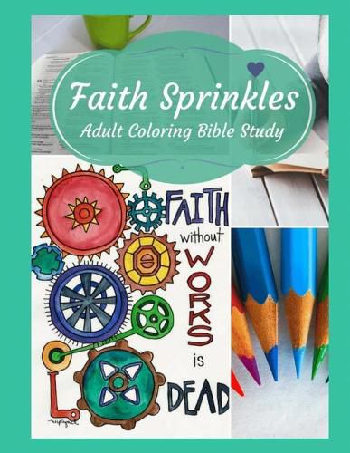 Cover image for Adult Coloring Bible Study: Faith Sprinkles