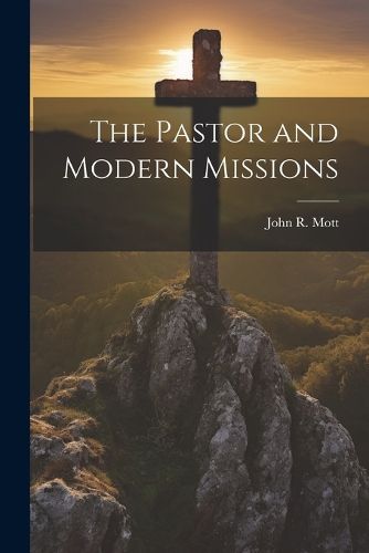 Cover image for The Pastor and Modern Missions