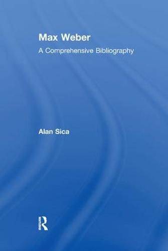 Cover image for Max Weber: A Comprehensive Bibliography