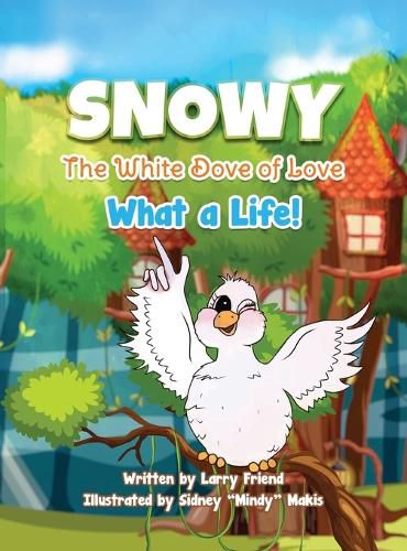 Cover image for Snowy the White Dove of Love