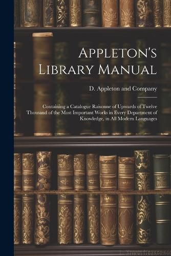 Appleton's Library Manual