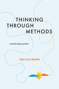 Cover image for Thinking Through Methods: A Social Science Primer