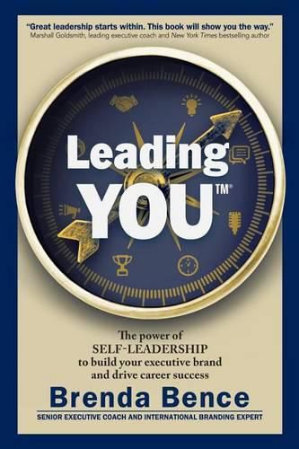 Cover image for Leading YOU: The power of self-leadership to build your executive brand and drive career success