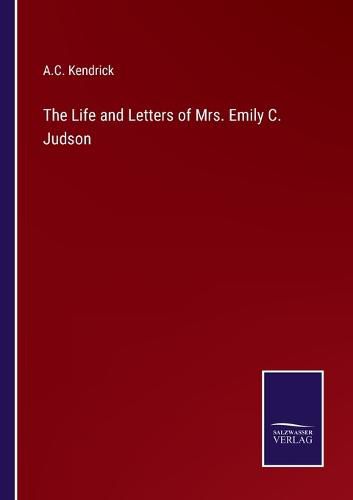 Cover image for The Life and Letters of Mrs. Emily C. Judson