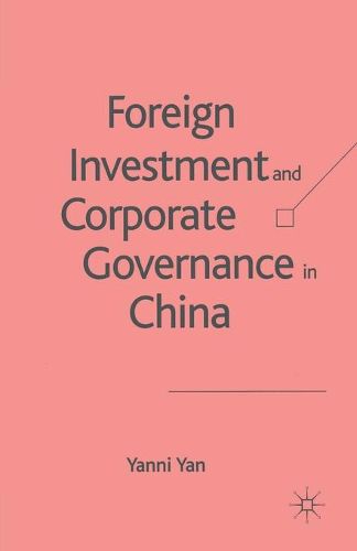 Cover image for Foreign Investment and Corporate Governance in China