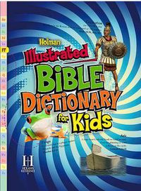 Cover image for Holman Illustrated Bible Dictionary for Kids