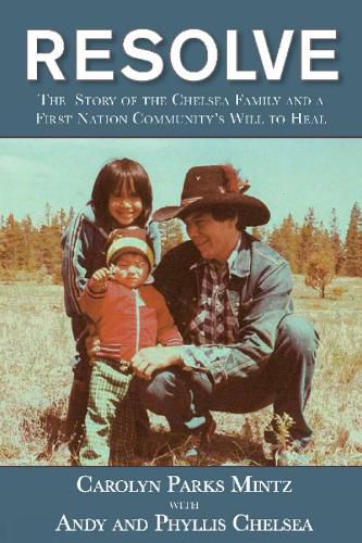 Cover image for Resolve: The Chelsea Story and a First Nation Communitys Will to Heal