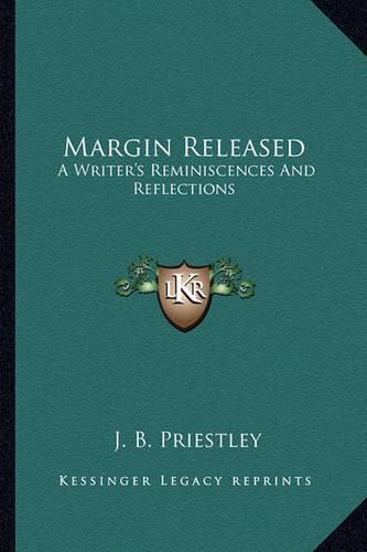 Margin Released: A Writer's Reminiscences and Reflections