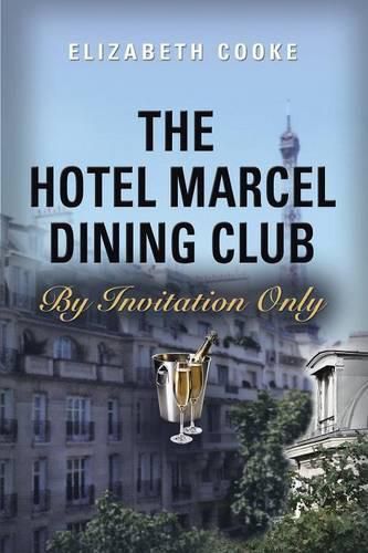 Cover image for The Hotel Marcel Dining Club: By Invitation Only