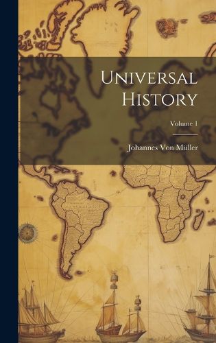 Cover image for Universal History; Volume 1