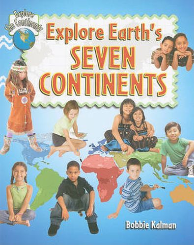 Cover image for Explore Earths Seven Continents