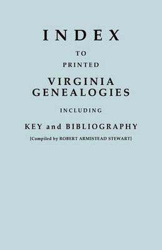 Cover image for Index to Printed Virginia Genealogies, Including Key and Bibliography