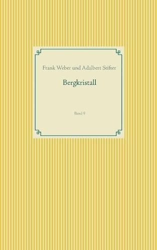 Bergkristall: Band 9