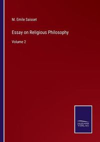 Cover image for Essay on Religious Philosophy: Volume 2