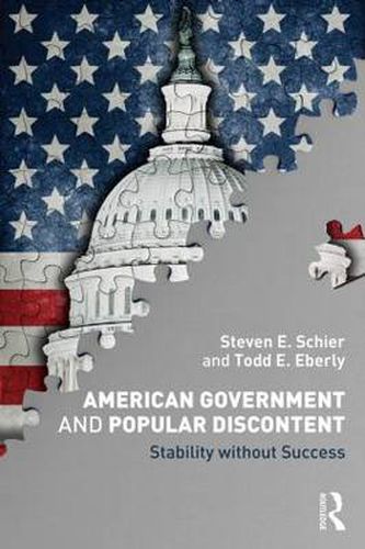 Cover image for American Government and Popular Discontent: Stability without Success