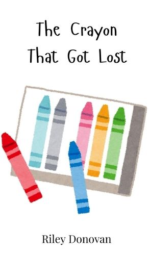 Cover image for The Crayon That Got Lost