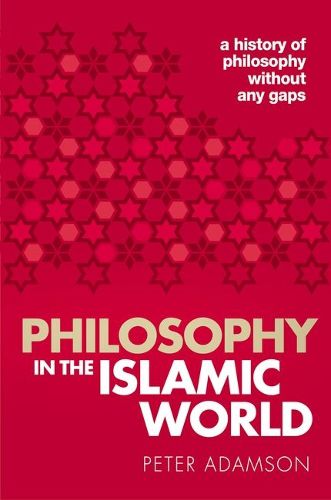 Cover image for Philosophy in the Islamic World: A history of philosophy without any gaps, Volume 3