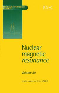 Cover image for Nuclear Magnetic Resonance: Volume 30