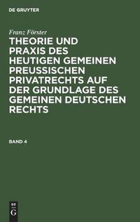 Cover image for Theorie und Praxis des heutigen gemeinen preussischen Privatrechts auf der Grundlage des gemeinen deutschen Rechts