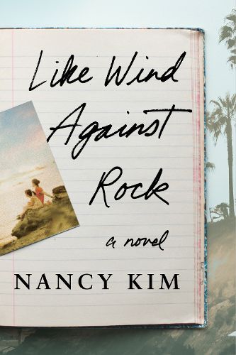 Cover image for Like Wind Against Rock: A Novel