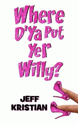 Cover image for Where D'Ya Put Yer Willy?