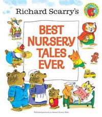 Cover image for Richard Scarry's Best Nursery Tales Ever