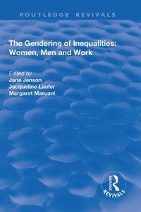 Cover image for The Gendering of Inequalities: Women, Men and Work