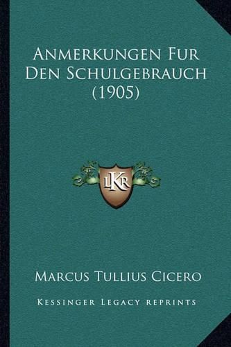 Cover image for Anmerkungen Fur Den Schulgebrauch (1905)