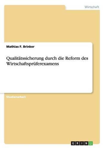 Cover image for Qualitatssicherung durch die Reform des Wirtschaftspruferexamens